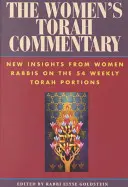 Komentár žien k Tóre: Nový pohľad rabínok na 54 týždenných porcií Tóry - The Women's Torah Commentary: New Insights from Women Rabbis on the 54 Weekly Torah Portions