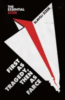 Najprv ako tragédia, potom ako fraška - First as Tragedy, Then as Farce