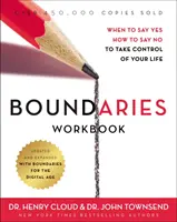 Pracovný zošit Hranice: Kedy povedať áno a ako povedať nie, aby ste mali svoj život pod kontrolou - Boundaries Workbook: When to Say Yes, How to Say No to Take Control of Your Life