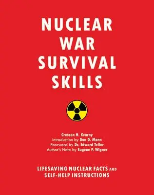 Zručnosti na prežitie v jadrovej vojne: Záchranné fakty o jadrovej energii a návody na svojpomoc - Nuclear War Survival Skills: Lifesaving Nuclear Facts and Self-Help Instructions