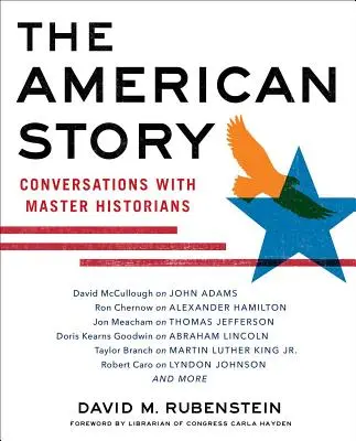 Americký príbeh: Rozhovory s majstrami histórie - The American Story: Conversations with Master Historians