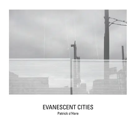 Unikajúce mestá - Evanescent Cities