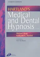 Hartlandova lekárska a zubná hypnóza - Hartland's Medical and Dental Hypnosis