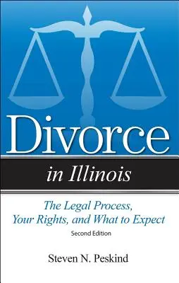 Rozvod v Illinois: Právny proces, vaše práva a čo môžete očakávať - Divorce in Illinois: The Legal Process, Your Rights, and What to Expect
