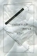Zmačkaná papierová loď: Experimenty s etnografickým písaním - Crumpled Paper Boat: Experiments in Ethnographic Writing