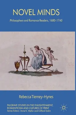 Román Myšlienky: Filozofovia a čitatelia románov, 1680 - 1740 - Novel Minds: Philosophers and Romance Readers, 1680-1740