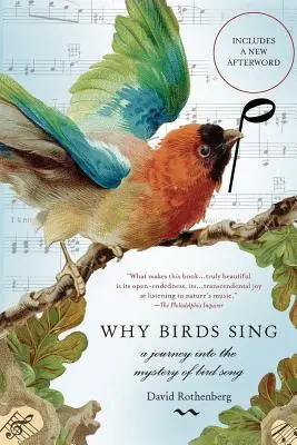 Prečo vtáky spievajú: Cesta za tajomstvom vtáčieho spevu - Why Birds Sing: A Journey Into the Mystery of Bird Song