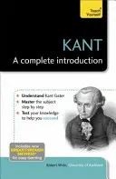 Kant: Kant: Úplný úvod - Kant: A Complete Introduction