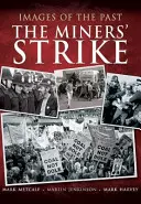 Štrajk baníkov - The Miners' Strike