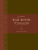 The Ultimate Bar Book: The Ultimate Bar Book: The Ultimate Bar Book: The Ultimate Bar Book: The Ultimate Bar Book: Vydanie knihy Bar: Komplexný sprievodca viac ako 1 000 koktailov - The Ultimate Bar Book: The Comprehensive Guide to Over 1,000 Cocktails