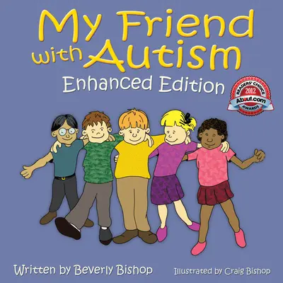 Môj priateľ s autizmom: Vylepšené vydanie: Moja kniha s autizmom: Rozšírené vydanie - My Friend with Autism: Enhanced Edition