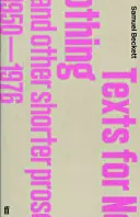 Texty pre nič a iné kratšie prózy, 1950-1976 - Texts for Nothing and Other Shorter Prose, 1950-1976