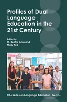 Profily duálneho vzdelávania v 21. storočí - Profiles of Dual Language Education in the 21st Century