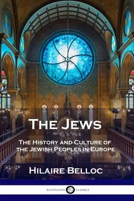 Židia: Dejiny a kultúra židovských národov v Európe - The Jews: The History and Culture of the Jewish Peoples in Europe