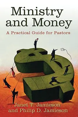 Služba a peniaze: Praktická príručka pre pastorov - Ministry and Money: A Practical Guide for Pastors