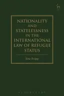 Štátna príslušnosť a bez štátnej príslušnosti v medzinárodnom práve o postavení utečenca - Nationality and Statelessness in the International Law of Refugee Status
