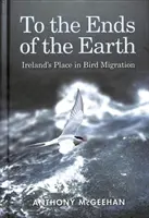 Až na kraj sveta - miesto Írska v migrácii vtákov - To the Ends of the Earth - Ireland's Place in Bird Migration