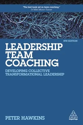 Koučovanie vedúcich tímov: Rozvoj kolektívneho transformačného vedenia - Leadership Team Coaching: Developing Collective Transformational Leadership