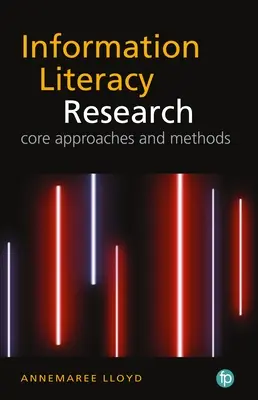 Kvalitatívna krajina výskumu informačnej gramotnosti: Základné prístupy a metódy - The the Qualitative Landscape of Information Literacy Research: Core Approaches and Methods