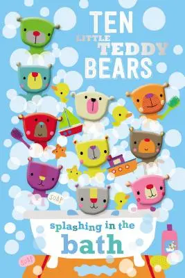 Desať malých medvedíkov špliecha vo vani - Ten Little Teddy Bears Splashing in the Bath