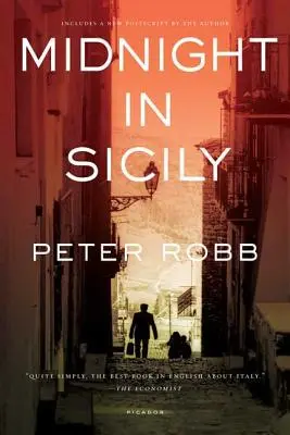 Polnoc na Sicílii: O umení, krmive, histórii, cestovaní a La Cosa Nostre - Midnight in Sicily: On Art, Feed, History, Travel and La Cosa Nostra