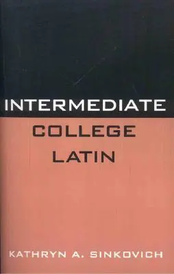 Latinčina pre stredne pokročilých - Intermediate College Latin