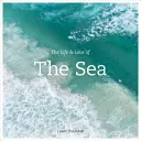 Život a láska k moru - The Life and Love of the Sea