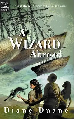 Čarodejník v zahraničí, 4: Štvrtá kniha zo série Mladí čarodejníci - A Wizard Abroad, 4: The Fourth Book in the Young Wizards Series