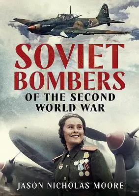 Sovietske bombardéry druhej svetovej vojny - Soviet Bombers of the Second World War
