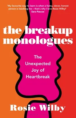 Rozchodové monológy: Nečakaná radosť zo zlomeného srdca - The Breakup Monologues: The Unexpected Joy of Heartbreak