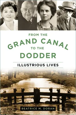 Od Veľkého kanála po Dodder: slávne životy - From the Grand Canal to the Dodder: Illustrious Lives