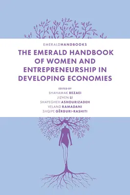 Smaragdová príručka o ženách a podnikaní v rozvojových ekonomikách - The Emerald Handbook of Women and Entrepreneurship in Developing Economies