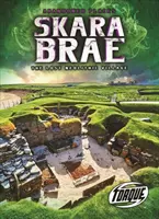 Skara Brae: Stratená neolitická dedina - Skara Brae: The Lost Neolithic Village