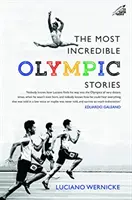 Najneuveriteľnejšie olympijské príbehy - Most Incredible Olympic Stories