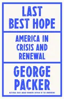 Posledná nádej - Amerika v kríze a obnove - Last Best Hope - America in Crisis and Renewal