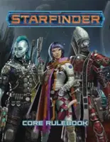 Starfinder Roleplaying Game (Hra na hrdinov): Základná kniha pravidiel Starfinder - Starfinder Roleplaying Game: Starfinder Core Rulebook