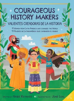 Odvážni tvorcovia histórie: 11 žien z Latinskej Ameriky, ktoré zmenili svet - Courageous History Makers: 11 Women from Latin America Who Changed the World