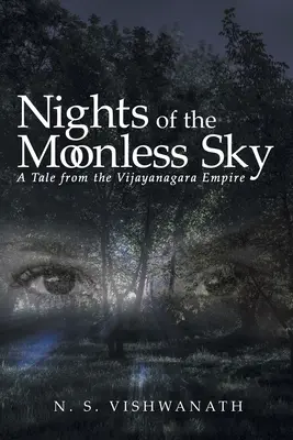 Noci bezmesačného neba: Príbeh z ríše Vidžajanagara - Nights of the Moonless Sky: A Tale from the Vijayanagara Empire