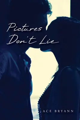 Obrázky neklamú - Pictures Don't Lie