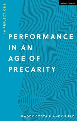 Výkonnosť vo veku prekarity: 40 úvah - Performance in an Age of Precarity: 40 Reflections