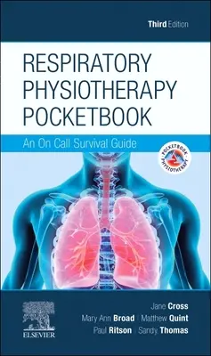 Respiračná fyzioterapeutická vrecková príručka - Príručka na prežitie na pohotovosti - Respiratory Physiotherapy Pocketbook - An On Call Survival Guide