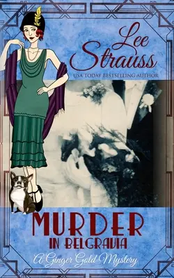 Vražda v Belgravii: príjemná historická záhada z 20. rokov 20. storočia - Murder in Belgravia: a cozy historical 1920s mystery