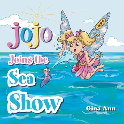 Jojo sa pridáva k morskej šou - Jojo Joins the Sea Show