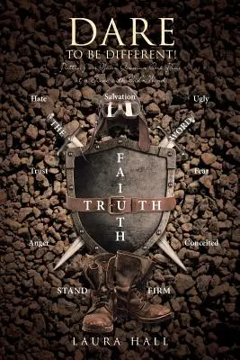 Odvážte sa byť iní!: S Božím slovom si oblečte svoju výzbroj: Odlíšte sa od ostatných. - Dare to Be Different!: Putting on Your Armor One Piece at a Time with God's Word