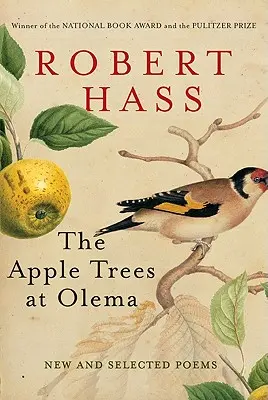 Jablone v Oleme: Nové a vybrané básne - The Apple Trees at Olema: New and Selected Poems