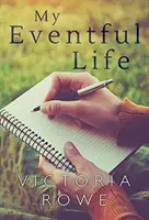 Môj bohatý život - My Eventful Life