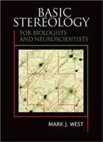 Základy stereológie pre biológov a neurológov - Basic Stereology for Biologists and Neuroscientists