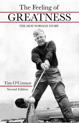 Pocit veľkosti: Príbeh Moe Normana - The Feeling of Greatness: The Moe Norman Story