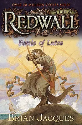 Perly z Lutry: Príbeh z Redwallu - Pearls of Lutra: A Tale from Redwall