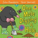 Jeden krtko kope dieru - One Mole Digging a Hole